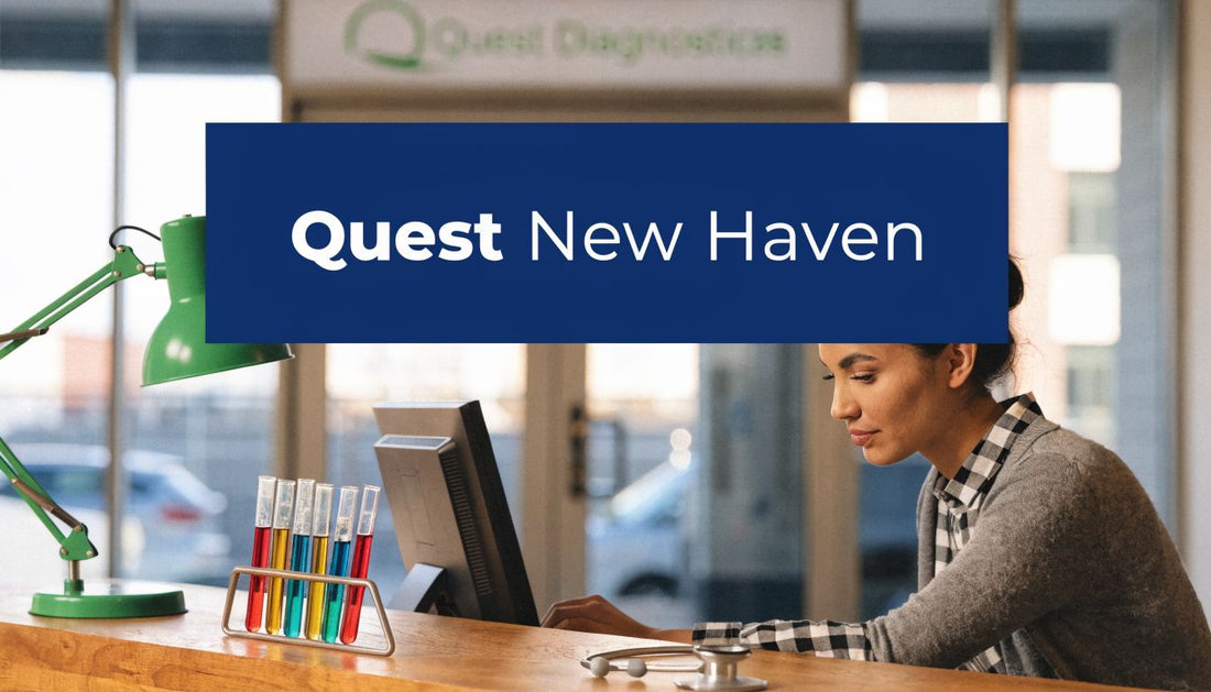 Quest Diagnostics New Haven: A Patient's Guide (2026)